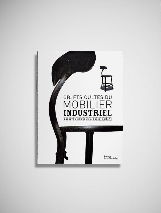 Objets cultes du mobilier Industriel — Laziz Hamani